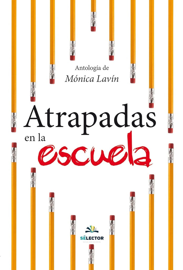 Atrapadas en la escuela | Mónica Lavin Maroto