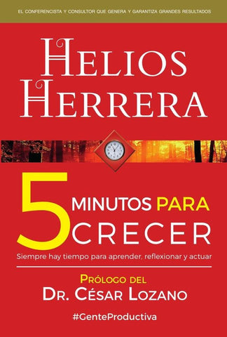 5 minutos para crecer | Helios Herrera