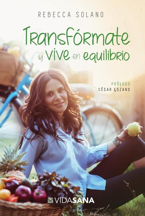 Transfórmate y vive en equilibrio | Rebecca Solano