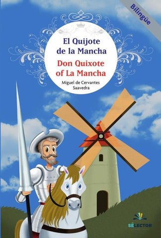 El Quijote de la mancha | Miguel de Cervantes, Saavedra