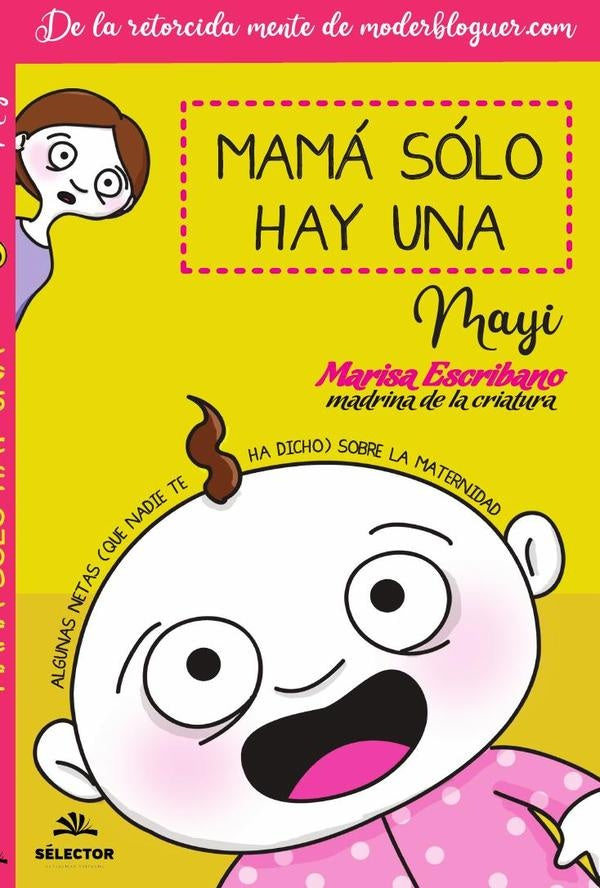 Mamá sólo hay una | Mayi