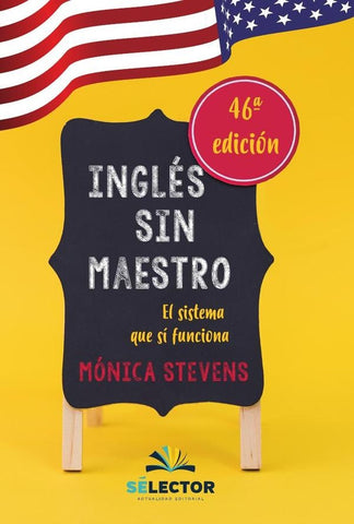 Inglés sin maestro para estudiantes | Mónica Stevens