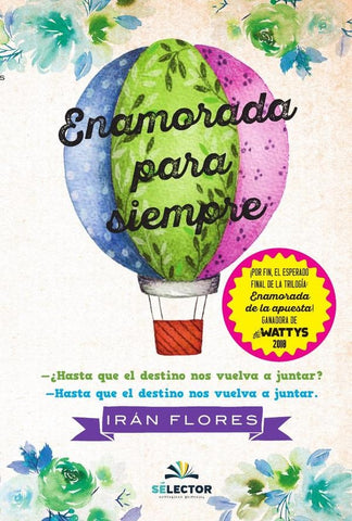 Enamorada para siempre | Irán Marcela Flores Sotelo