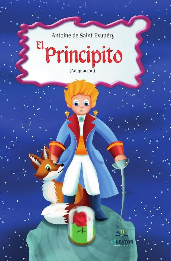 El Principito | de Saint-Exupéry, Saint-Exupery