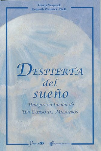 DESPIERTA DEL SUEÑO | Gloria Wapnick