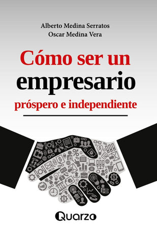 Cómo ser un empresario próspero e independiente | SERRATO, Vera