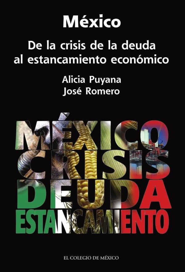 México. De la crisis de la deuda al estancamiento económico | Alicia Puyana