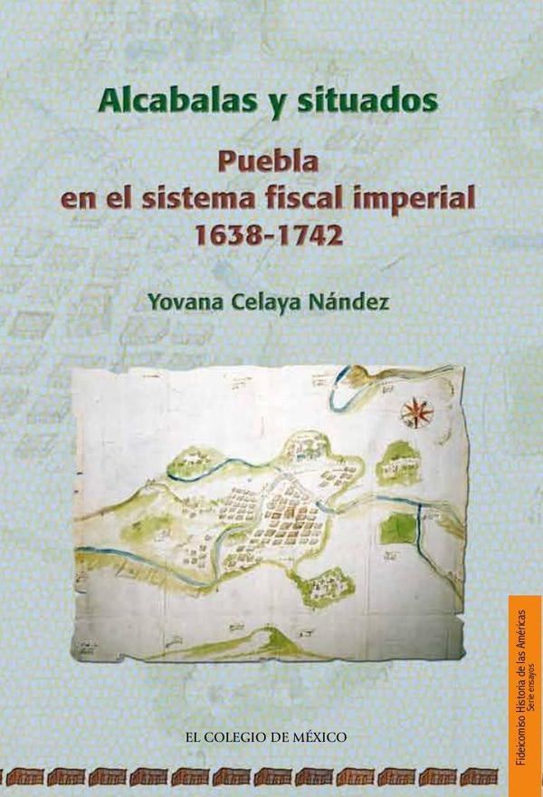Alcabalas y situados. | Yvona Celaya Nández