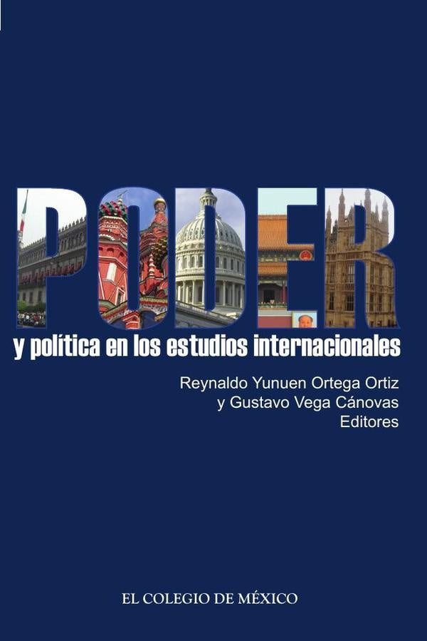 Poder y política en los estudios internacionales | Ortega Ortiz, Vega y otros