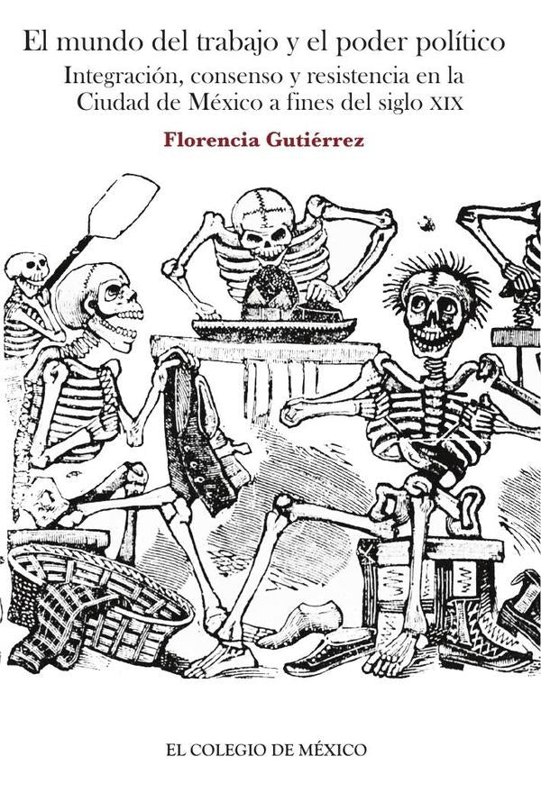 El mundo del trabajo y el poder político. | Florencia Gutiérrez
