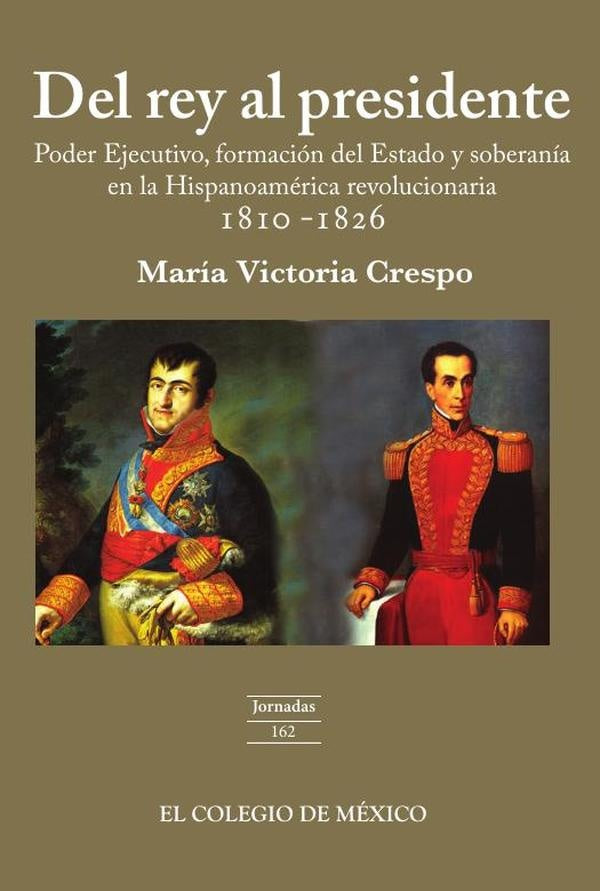 Del rey al presidente | María Victoria Crespo