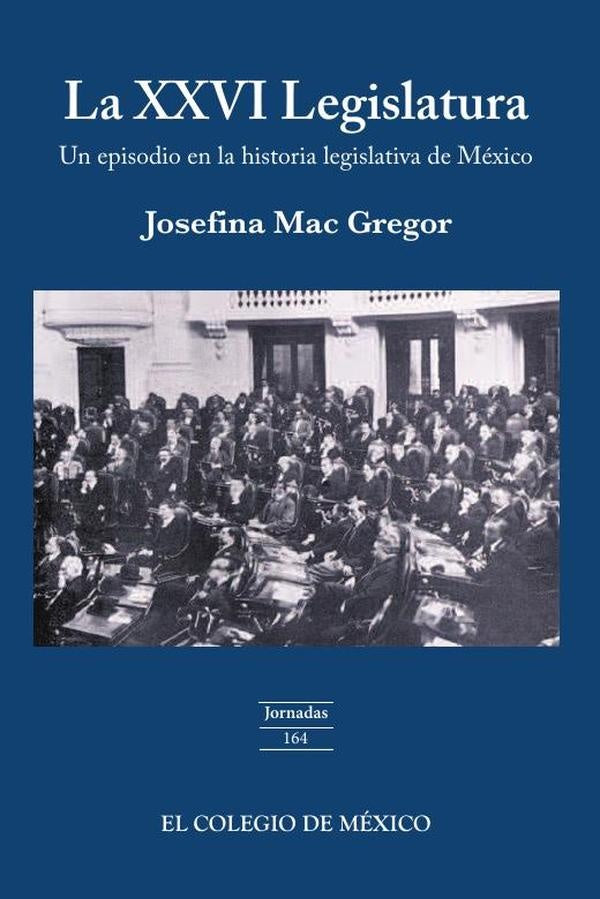 La XXVI legislatura: | Josefina Mac Gregor