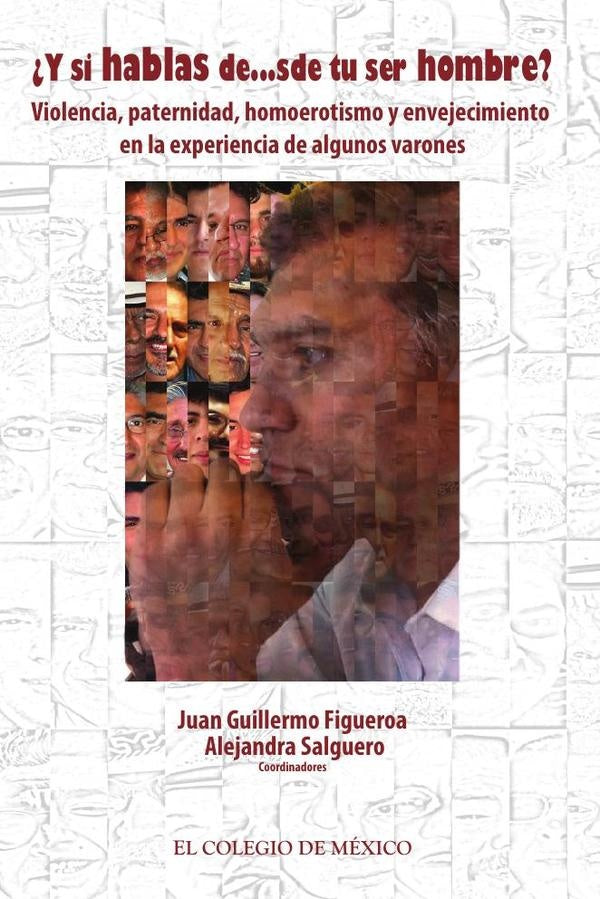 Y si hablas desde tu ser hombre? | Figueroa, Salguero