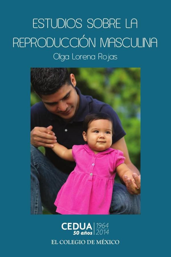 Estudios sobre la reproducción masculina | Olga Lorena Rojas