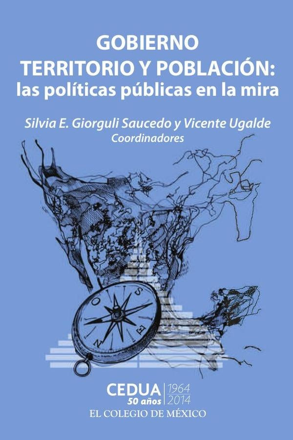 Gobierno, territorio y población: | Ugalde, Giorgulli Saucedo