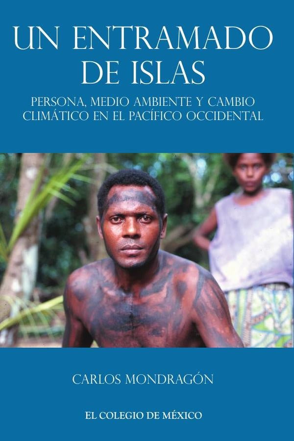 Un entramado de islas: | Carlos Mondragón