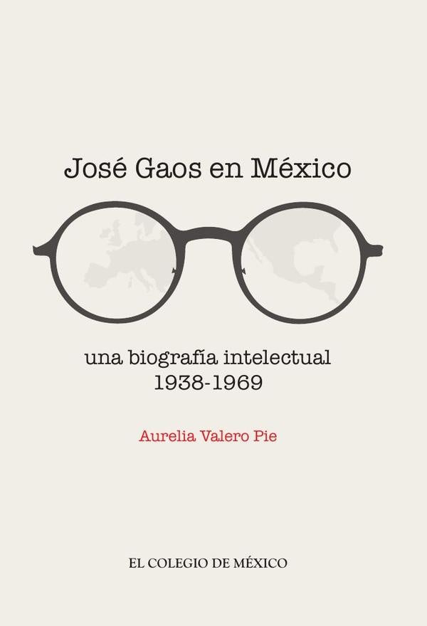 José Gaos en México: | Aurelia Valero Pie