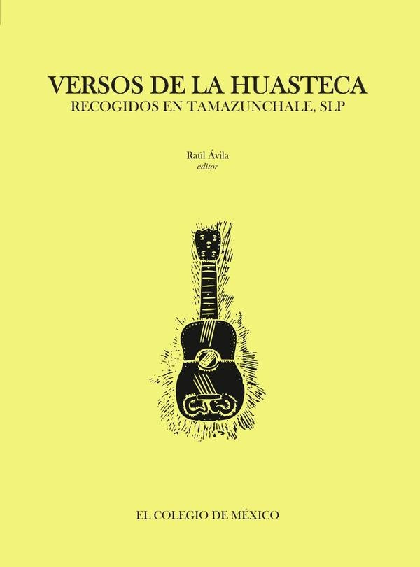 Versos de la huasteca | Raúl Ávila