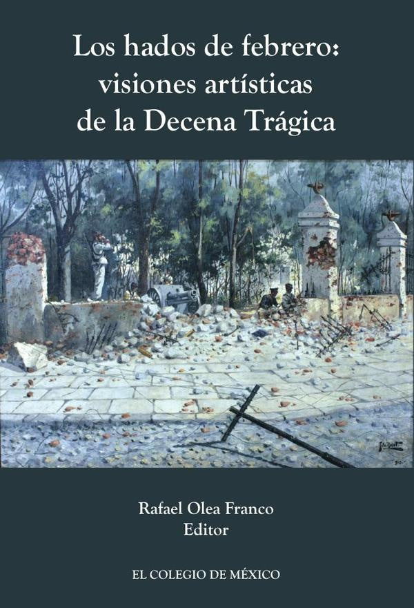 Los hados de febrero | Rafael Olea Franco