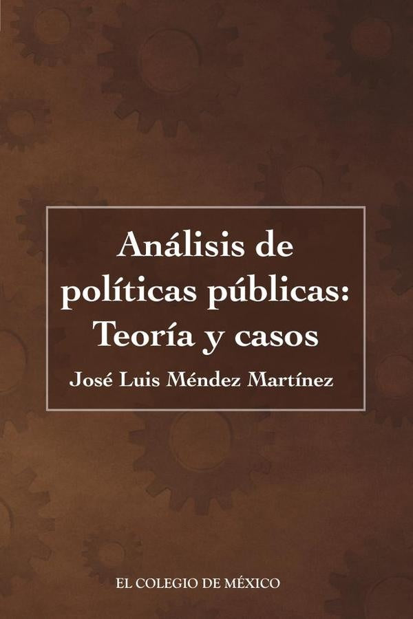 Análisis de políticas públicas: | José Luis Méndez Martínez