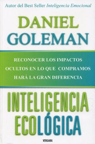 Inteligencia Ecologica (Spanish Edition) | Daniel Goleman