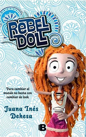 REBEL DOL  | Juana Inés Dehesa