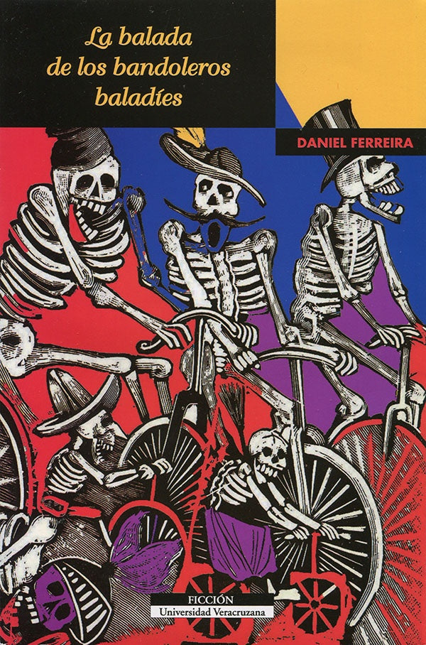 La balada de los bandoleros baladíes | Daniel Ferreira
