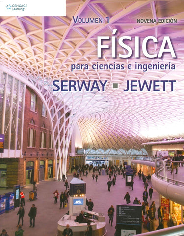 FISICA PARA CIENCIAS E INGENIERÍA VOLUMEN 1.. | Raymond A. Serway