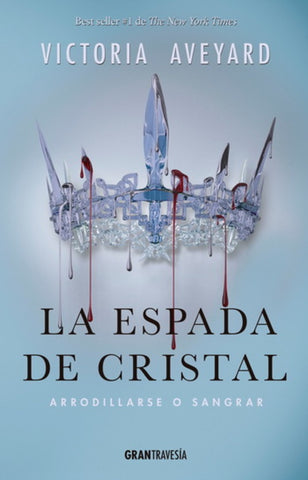 LA ESPADA DE CRISTAL | Victoria Aveyard