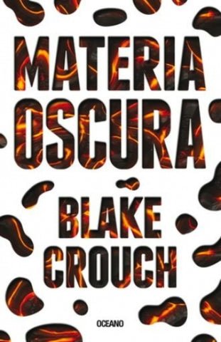 MATERIA OSCURA.. | Blake  Crouch