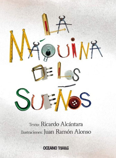 LA MÁQUINA DE LOS SUEÑOS | Ricardo Alcántara