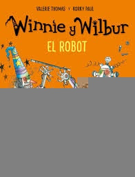 WINNIE Y WILBUR. EL ROBOT*.. | Valerie Thomas