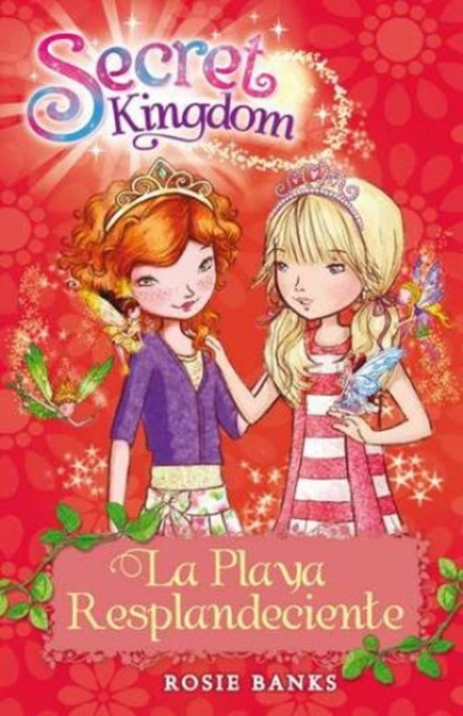 SECRET KINGDOM 6 LA PLAYA RESPLANDECIENTE (CON DETALLES).. | Rosie  Banks