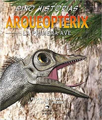 Arqueopterix - dino historias  | Robe  Shone