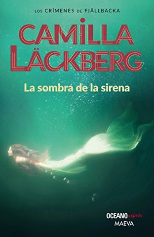 LA SOMBRA DE LA SIRENA.. | Camila Lackberg