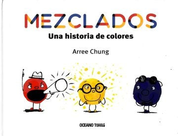 MEZCLADOS una historia de  | Arree Chung