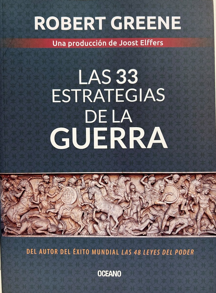 33 ESTRATEGIAS DE LA GUERRA.. | Robert Greene