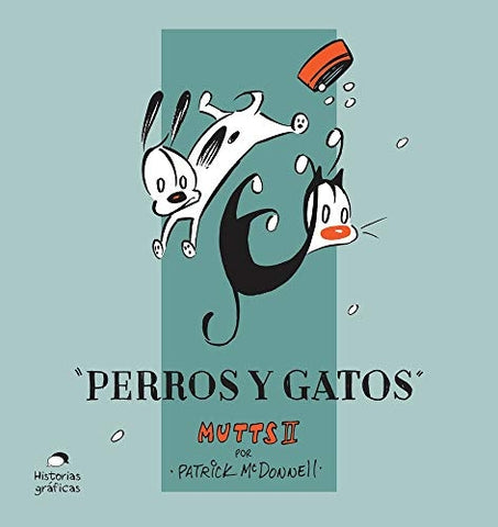 MUTTS II. PERROS Y GATOS | PATRICK MC DONNELL
