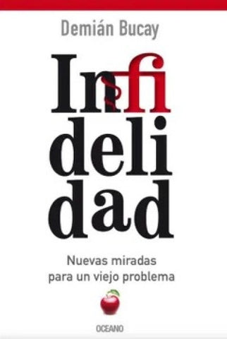 INFIDELIDAD (CON DETALLES).. | Demián  Bucay