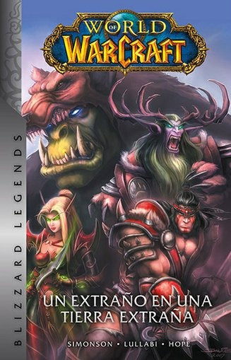 UN EXTRAÑO EN UNA TIERRA EXTRAÑA.. | World of warcraft