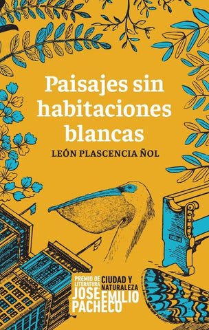 Paisajes sin habitaciones blancas | Plascencia Ñol, Santana Castellón