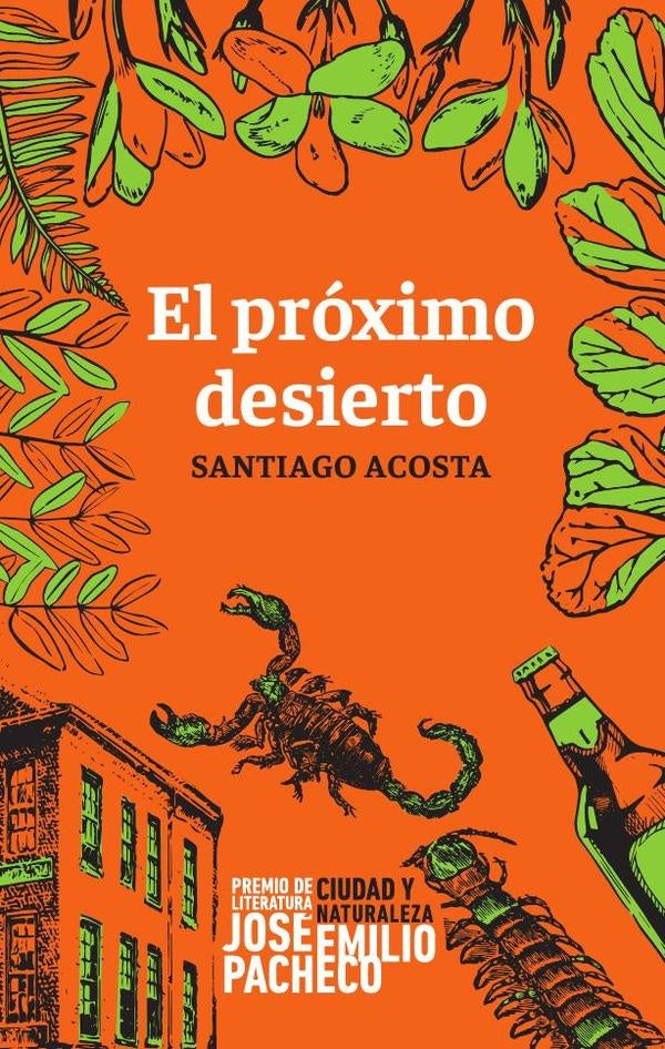 El próximo desierto | Santiago Acosta