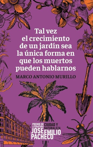 Tal vez el crecimiento de un jardín sea la única forma en que los muertos pueden hablarnos | Marco Antonio Rodríguez Murillo