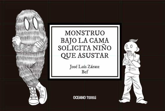 MONSTRUO BAJO LA CAMA SOLICITA NIÑO | JOSÉ LUIS ZÁRATE BEF