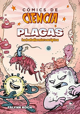 COMICS DE CIENCIA: PLAGAS.. | FALYNN  KOCH