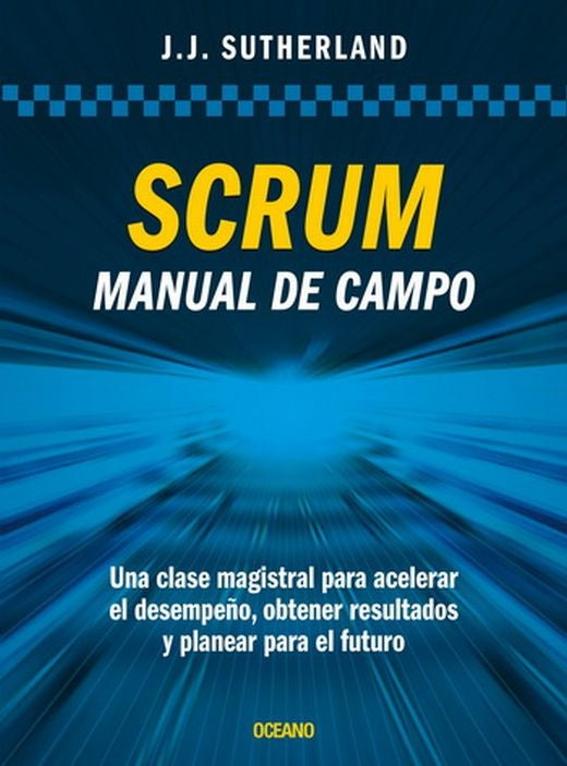 Scrum manual de campo  | Jeff Sutherland