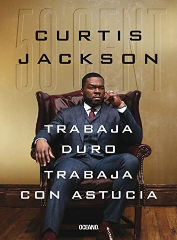 Trabaja duro trabaja con astucia | Curtis Jackson