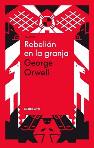 REBELIÓN EN LA GRANJA.. | George  Orwell