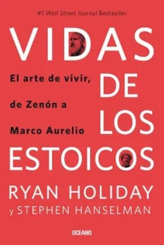 VIDAS DE LOS ESTOICOS.. | RYAN  HOLIDAY