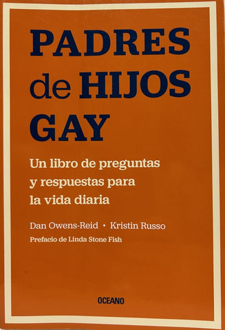 PADRES DE HIJOS GAY (CON DETALLES).. |  Owens  Reid Dan